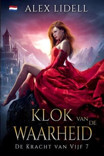Klok van de Waarheid - De Kracht van Vijf, #7