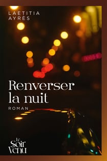 Renverser la nuit