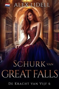 Schurk van Great Falls - De Kracht van Vijf, #6