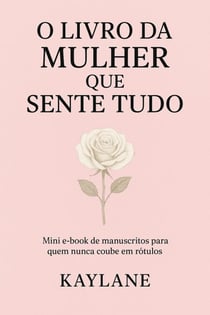 O LIVRO DA MULHER QUE SENTE TUDO