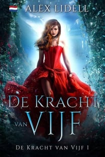 De Kracht van Vijf - De Kracht van Vijf, #1