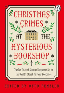 Christmas Crimes at the Mysterious Bookshop - A gripping cosy crime collection, set in New York's beloved mystery bookstore, the perfect stocking-filler for book lovers and crime fiction fans