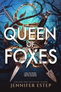 Queen of Foxes - An enchanting tale of forbidden power in this Robin Hood inspired romantasy