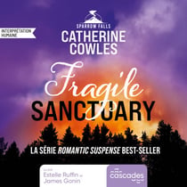 Sparrow Falls - Tome 1 - Fragile Sanctuary