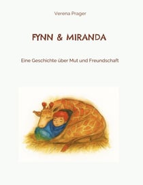 Fynn und Miranda - Eine Geschichte über Mut und Freundschaft