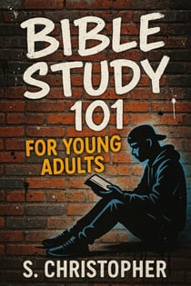 Bible Study 101 for Young Adults