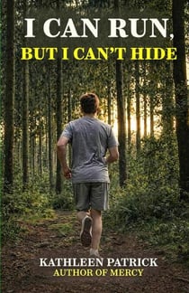 I Can Run, But I Can't Hide