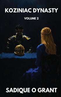 Koziniac Dynasty: Volume 2 - Instruments of Sun, Ice & Sand, #2