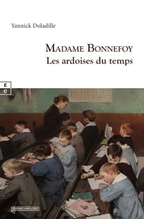 Madame Bonnefoy - Les ardoises du temps
