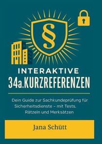 Interaktive 34a GewO Kurzreferenzen - Dein strukturierter Guide zur Sachkundeprüfung
