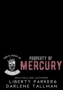 Property of Mercury - Kings of Anarchy Motorcycle Club: Montana, #2