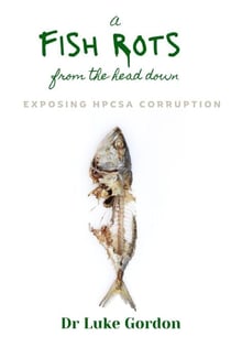 A Fish Rots From the Head Down: Exposing HPCSA Corruption - Unbutchered, #2