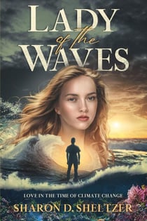 Lady of the Waves: Love in the Time of Climate Change