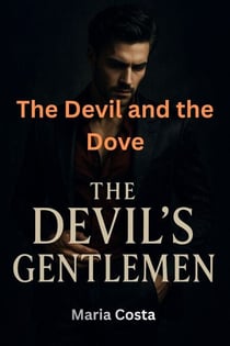 The Devil and the Dove - The Devil's Gentlemen, #26