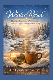 Winter Reset: Healing Seasonal Depression Through Light, Energy & the Body