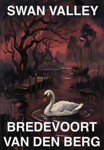 Swan Valley - HORROR STORIES - BREDEVOORT VAN DEN BERG, #6