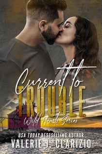 Current to Trouble - Wild Hearts Series, #2