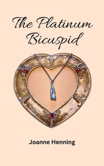 The Platinum Bicuspid - Dental Tales of Love, Adventure, and Fun, #3
