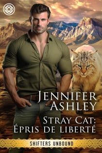 Stray Cat, Épris de liberté - Shifters Unbound: Edition française