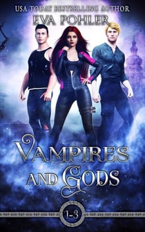 Vampires and Gods Omnibus - The Underworld Saga Box Set, #6