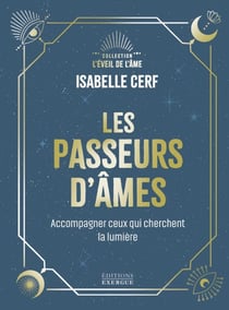 Les Passeurs d'âmes - Accompagner ceux qui cherchent encore la lumière