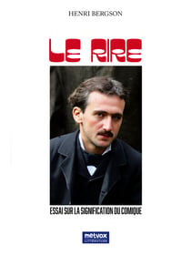 Le Rire - Essai sur la signification du comique