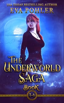 The Underworld Saga, Books 4-6 - The Underworld Saga Box Set, #2