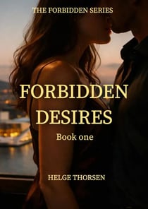 Forbidden Desires - The Forbidden Series, #1