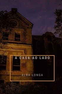 A casa ao lado - Alba Longa, #2