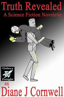 Truth Revealed - Galaxy Freight, #6