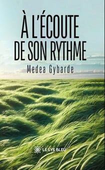 À l’écoute de son rythme