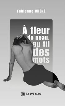 À fleur de peau, au fil des mots