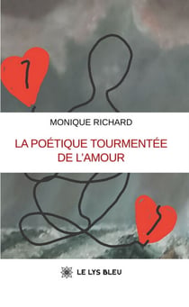 La poétique tourmentée de l’amour