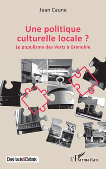 Une politique culturelle locale ? - Le populisme des Verts à Grenoble