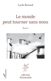 Le monde peut tourner sans nous