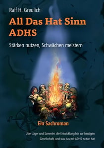 All Das Hat Sinn - ADHS - Stärken nutzen, Schwächen meistern