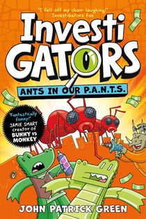 InvestiGators: Ants in Our P.A.N.T.S. - A Laugh-Out-Loud Comic Book Adventure!