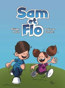 Sam et Flo 1 - Drôle de famille