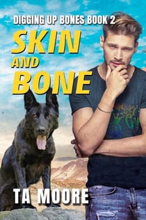 Skin and Bone - Digging Up Bones, #2