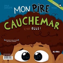 Mon pire cauchemar - C'est elle ! C'est lui !