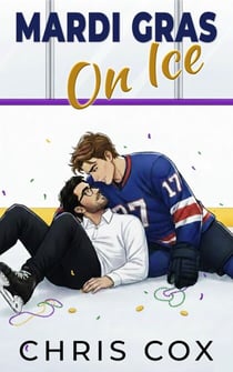 Mardi Gras On Ice - Bayou Boys, #2