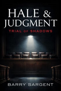 Trial of Shadows - Hale & Judgement