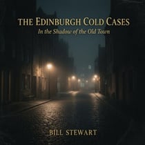 The Edinburgh Cold Cases