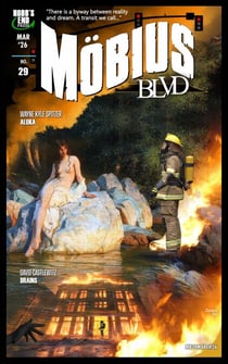 Mobius Blvd: Stories from the Byway Between Reality and Dream No. 29 / March 2026 - Mobius Blvd: Stories from the Byway Between Reality and Dream, #29
