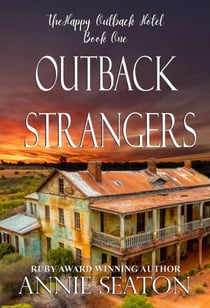 Outback Strangers - The Happy Outback Hotel, #1