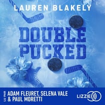 DOUBLE PUCKED - Tome 1 - Fuir, facile. Résister, impossible.