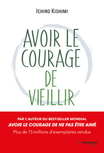 Avoir le courage de vieillir