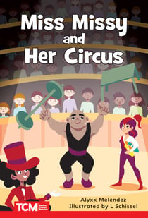 Miss Missy and Her Circus - Level 2: Book 24