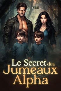 Le Secret des Jumeaux Alpha