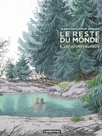 Le Reste du monde (Tome 5) - Les jours heureux